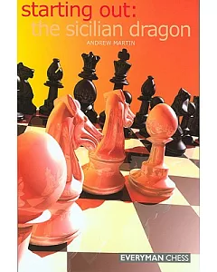 Starting Out: The Sicilian Dragon