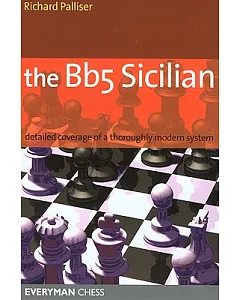 The Bb5 Sicilian: a dynamic and hypermodern opening system for Black