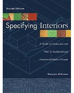 Specifying Interiors: A Guide to Construction And Ff&e for Residential And Commercial Interiors Projects