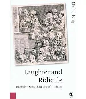 Laughter And Ridicule: Towards a Social Critique of Humour