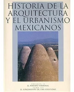 Historia De La Arquitectura Y El Urbanismo Mexicano