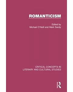 Romanticism: Critical Concepts in Literary And Cultural Studies
