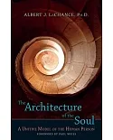 The Architecture of the Soul: A Unitive Model of the Human Person