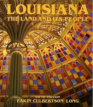 Louisiana: The Land and Its People