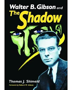 Walter B. Gibson And the Shadow