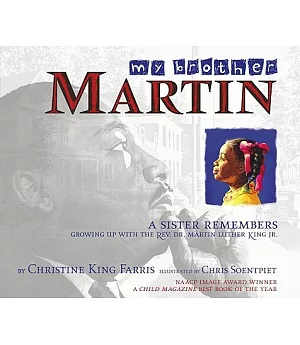 My Brother Martin: A Sister Remembers Growing Up With The Rev. Dr. Martin Luther King Jr.