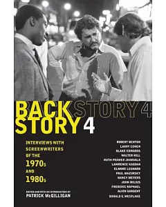 Backstory 4: Interviews With Screenwriters of the 1970s And 1980s