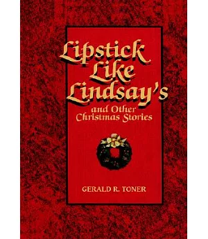 Lipstick Like Lindsay’s And Other Christmas Stories