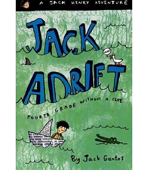 Jack Adrift: Fouth Grade Without a Clue