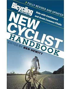 Bicycling Magazine’s New Cyclist Handbook: Ride With Confidence and Avoid Common Pitfalls