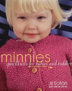 Minnies: Quickknits for Babies And Toddlers