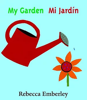 My Garden/mi Jardin