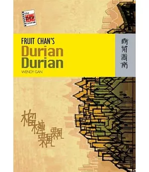 Fruit Chan’s Durian Durian