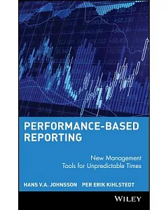 Performance-based Reporting: New Management Tools for Unpredictable Times