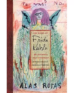 The Diary of Frida Kahlo: An intimate Self-portrait