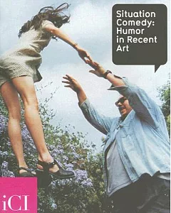 Situation Comedy: Humor in Recent Art