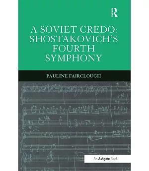 A Soviet Credo: Shostakovich’s Fourth Symphony