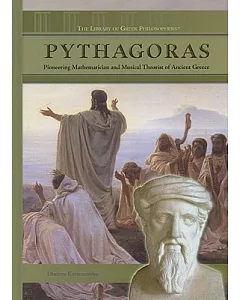 Pythagoras: Pioneering Mathematician And Musical Theorist of Ancient Greece