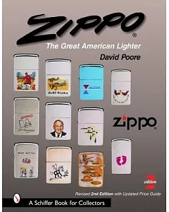 Zippo: The Great American Lighter : Including the poore Guide to Zippo Prices