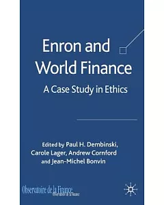 Enron And World Finance: A Case Study in Ethics