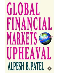 Global Financial Markets Revolution: The Future of Exchanges And Global Capital Markets