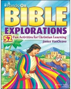 Hands-on Bible Explorations: 52 Fun Activities for Christian Learning