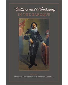 Culture And Authority in the Baroque
