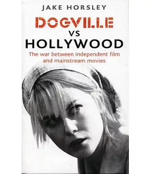 Dogville Vs. Hollywood