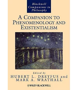 A Companion to Phenomenology And Existentialism