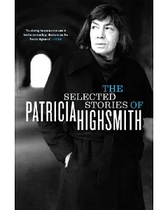 The Selected Stories of Patricia Highsmith