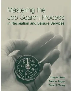 Mastering the Job Search Process in Recreation And Leisure Services