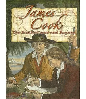 James Cook: The Pacific Coast And Beyond