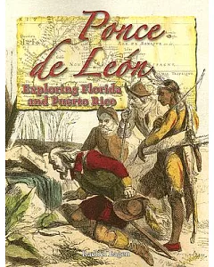 Ponce De Leon: Exploring Florida And Puerto Rico