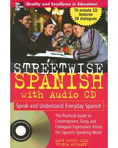 Streetwise Spanish: Speak And Understand Everyday Spanish