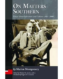 On Matters Southern: Essays About Literature And Culture, 1964-2000