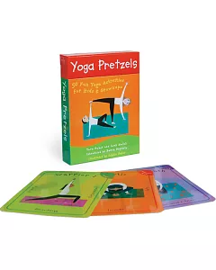 Yoga Pretzels: 50 Fun Yoga Activities For Kids & Grownups
