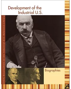 Development of the Industrial U.S. Biographies