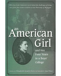 An American Girl, And Her Four Years in a Boys’ College