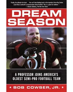 Dream Season: A Professor Joins America’s Oldest Semi-Pro Football Team