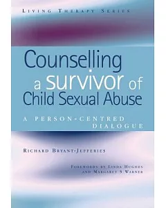 Counseling a Survivor of Child Sexual Abuse: A Person-centered Dialogue
