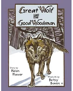 Great Wolf And the Good Woodsman