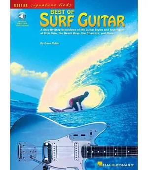 Best of Surf Guitar: A Step-by-step Breakdown of the Guitar Styles And Techniques of Dick Dale, the Beach Boys, And More