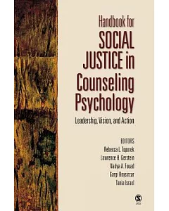 Handbook for Social Justice in Counseling Psychology: Leadership, Vision, And Action