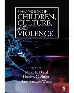 Handbook of Children, Culture, And Violence