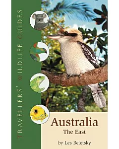 Travellers’ Wildlife Guides Australia: The East