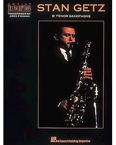 Stan getz: Bb Tenor Saxophone