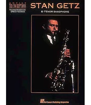 Stan Getz: Bb Tenor Saxophone