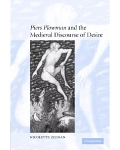 Piers Plowman And the Medieval Discourse of Desire