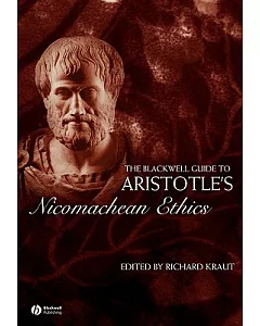 The Blackwell Guide to Aristotle’s Nicomachean Ethics