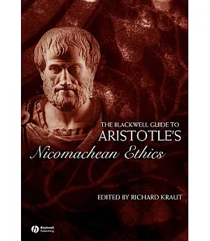 The Blackwell Guide to Aristotle’s Nicomachean Ethics
